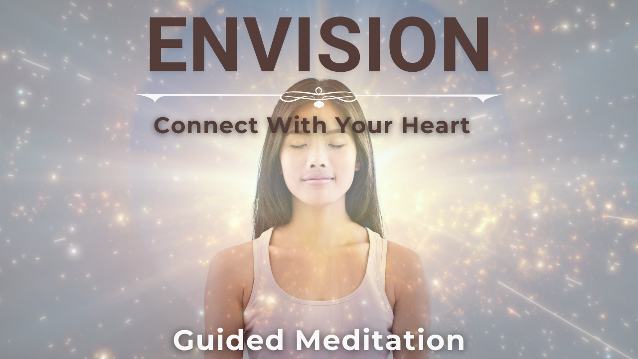Envision | Guided Meditation